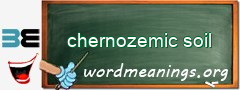 WordMeaning blackboard for chernozemic soil